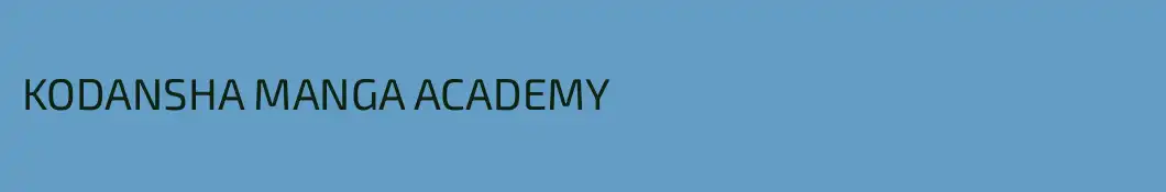 KODANSHA MANGA ACADEMY